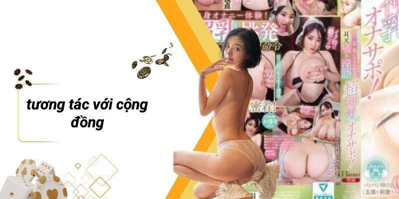 Tương Tác Với Cộng Đồng